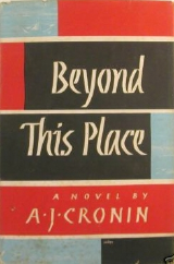 A J Cronin Beyond this Place, US edition cover